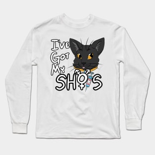 I've Got My Shots (Black Cat, HRT) Long Sleeve T-Shirt